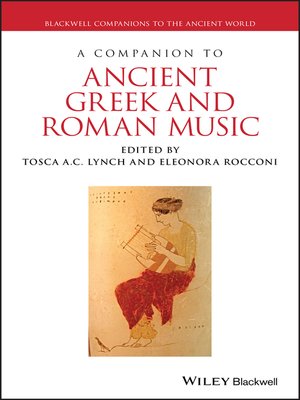 cover image of A Companion to Ancient Greek and Roman Music